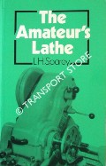 Book cover of The Amateur's Lathe by SPAREY, Lawrence H.
